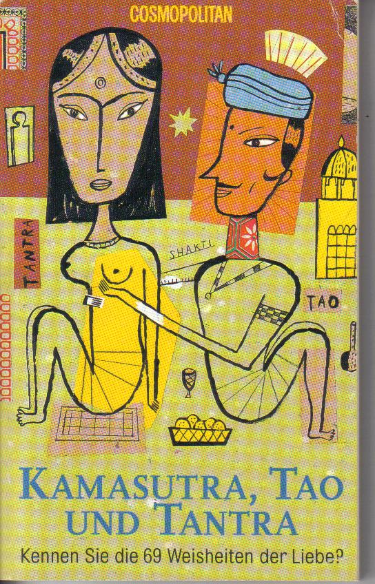Kamasutra, Tao und Tantra