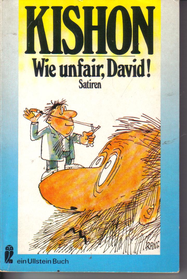 Wie unfair,David!Ephraim Kishon