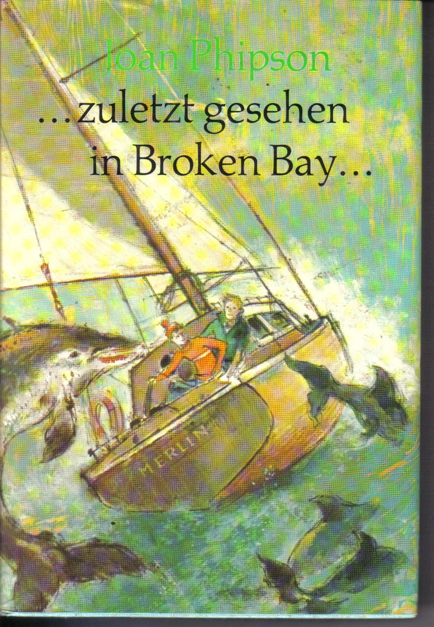 zuletzt gesehen in Broken Bay Joan Phipson