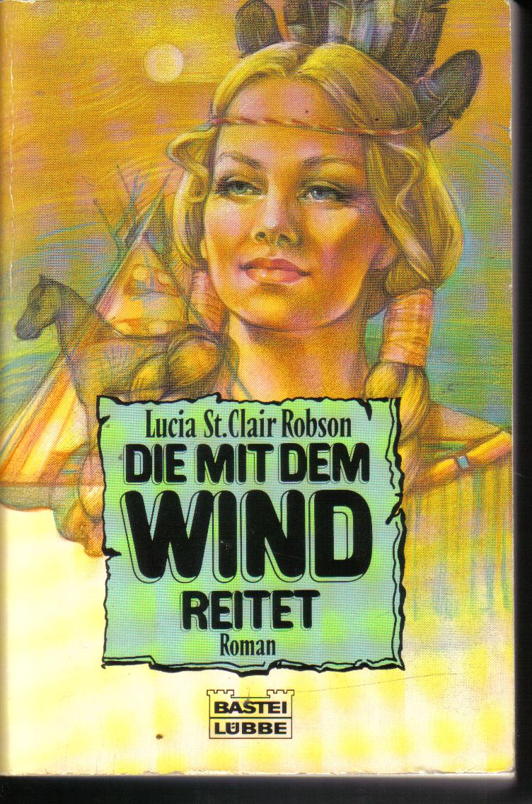 Die mit dem Wind reitetLucia St.Clair Robson