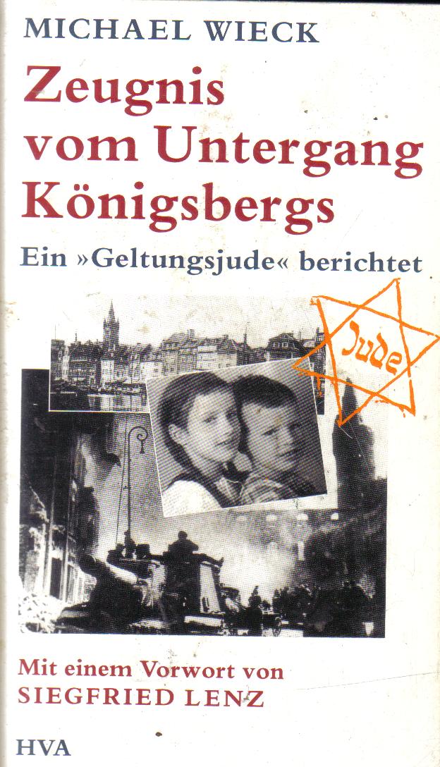 Zeugnis vom Untergang KoenigsbergsMichael Wieck
