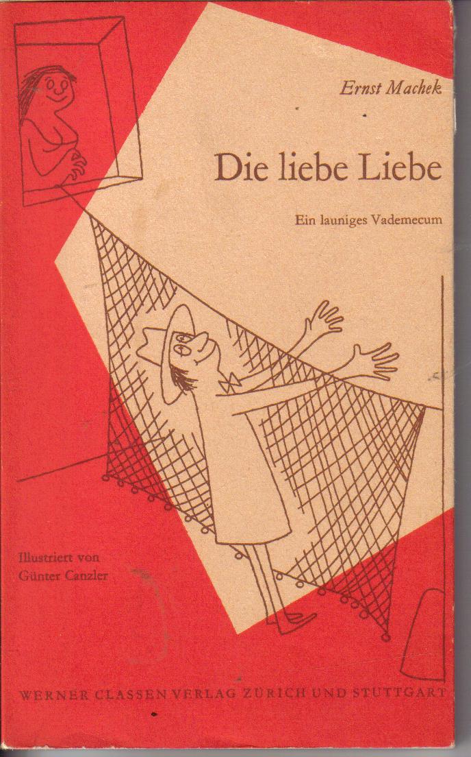 Die liebe Liebe Ernst Machek