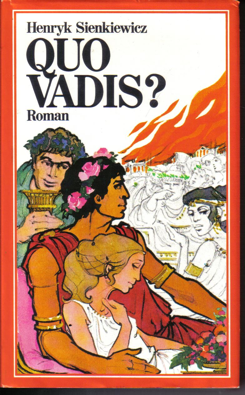 Quo Vadis ? Henryk Sienkiewicz
