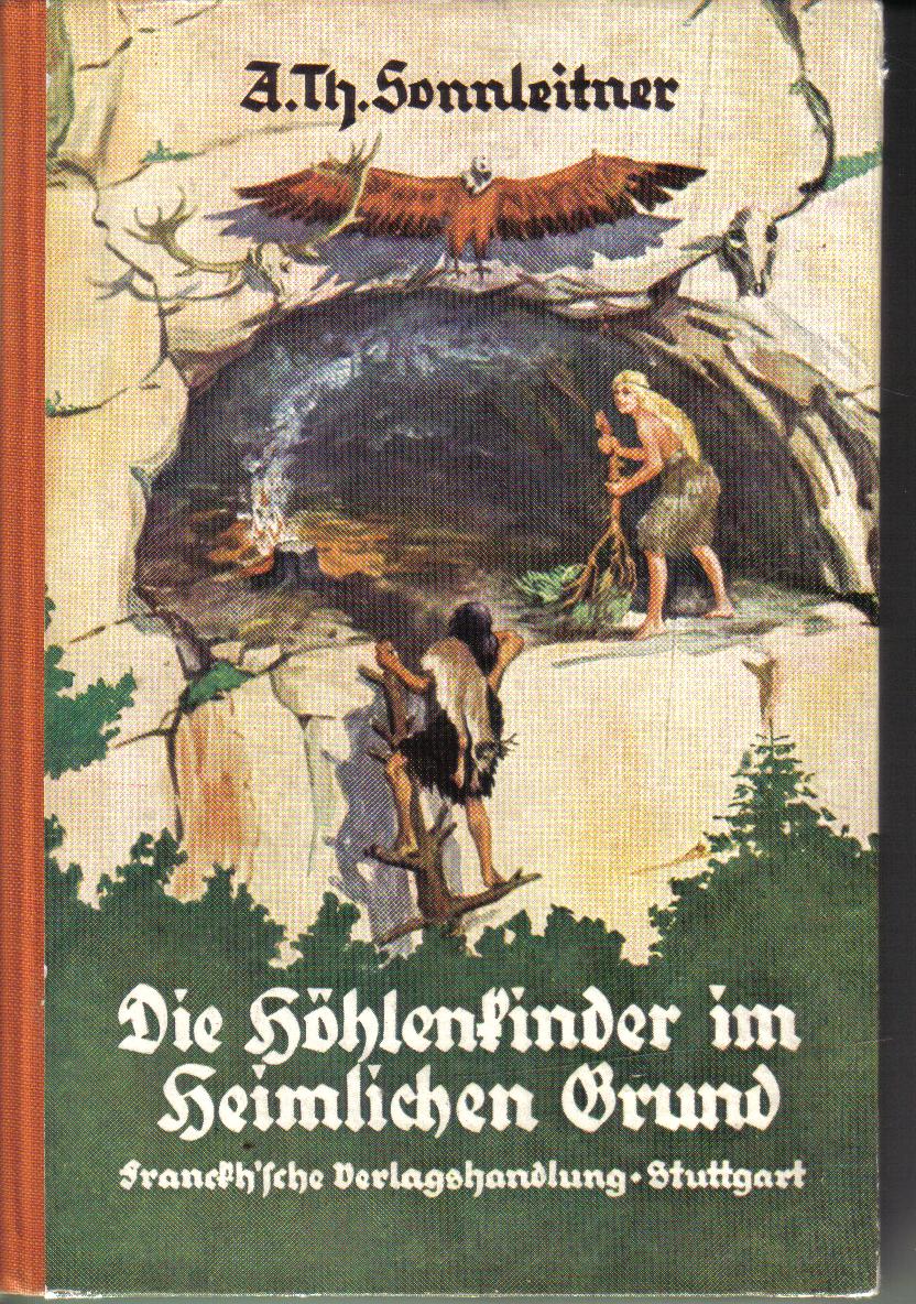 Die Hoehlenkinder  im Heimlichen Grund A. Th. Sonnleitner