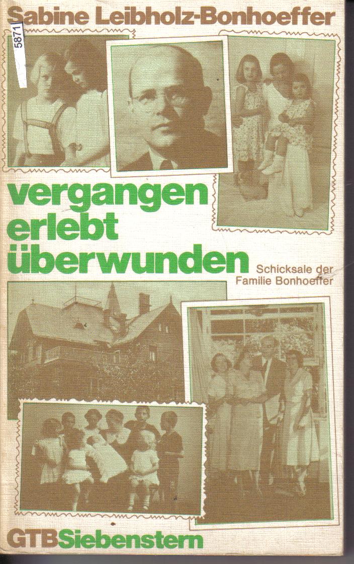 vergangen erlebt ueberwundenSabine Leibholz-Bonhoeffer