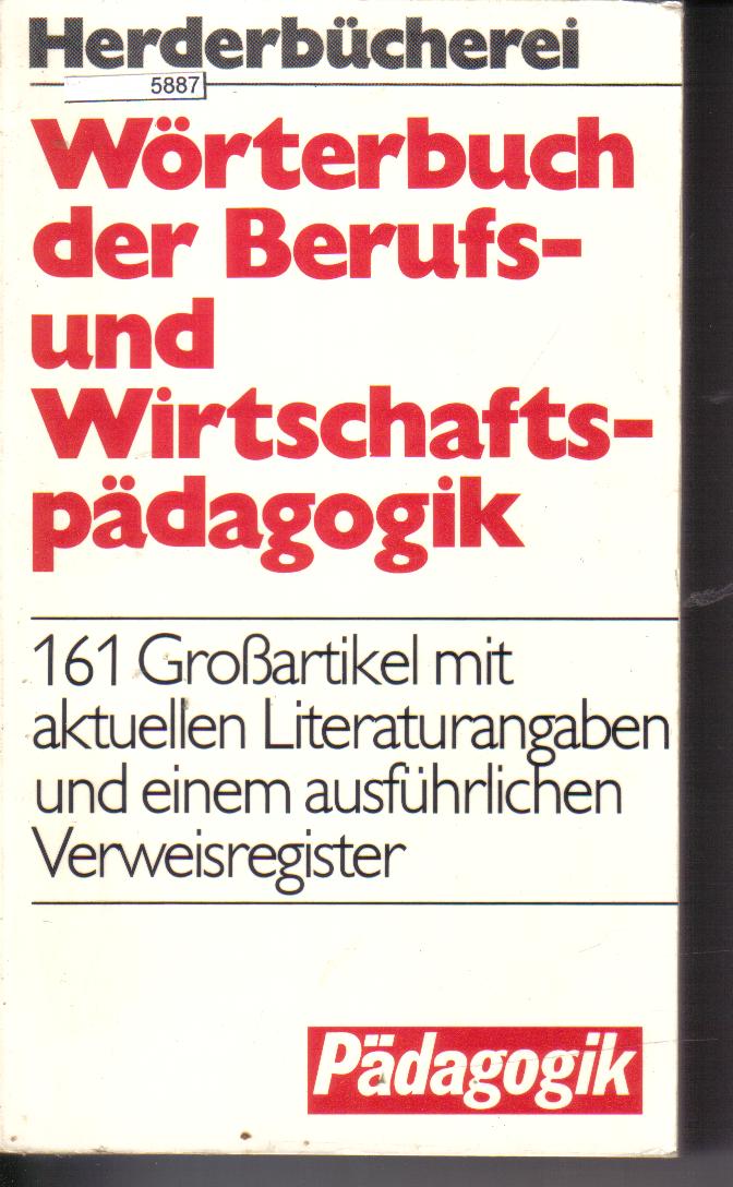 Woerterbuch der Berufs- und Wirtschaftpaedagogik