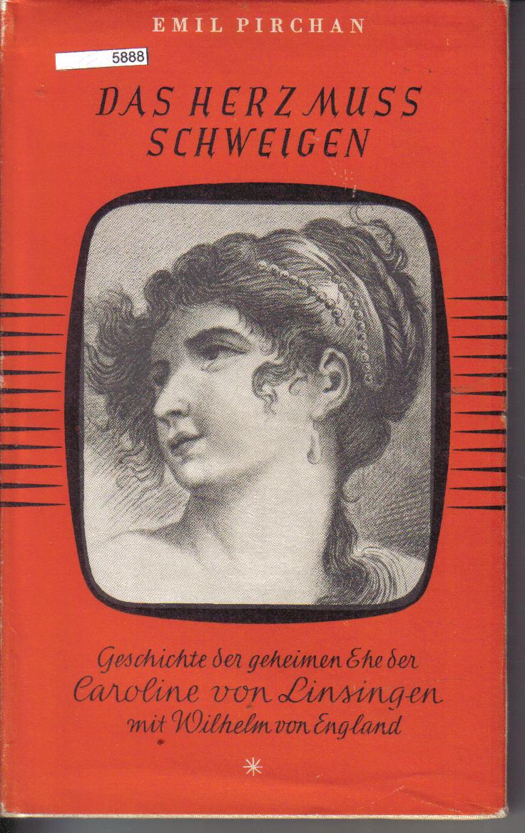 Das  Herz muss schweigenEmil Pirchan