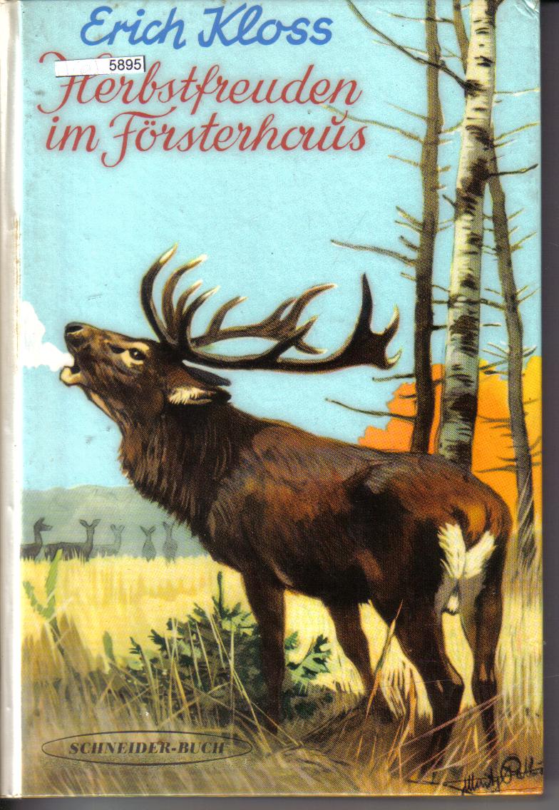 Herbstfreuden im Foersterhaus ERICH KLOSS