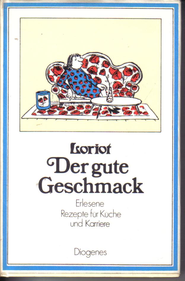 Der gute Geschmack Loriot