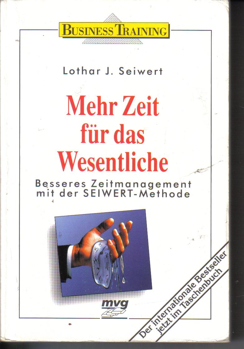 Mehr Zeit fuer das WesentlicheLothar J. Seiwert