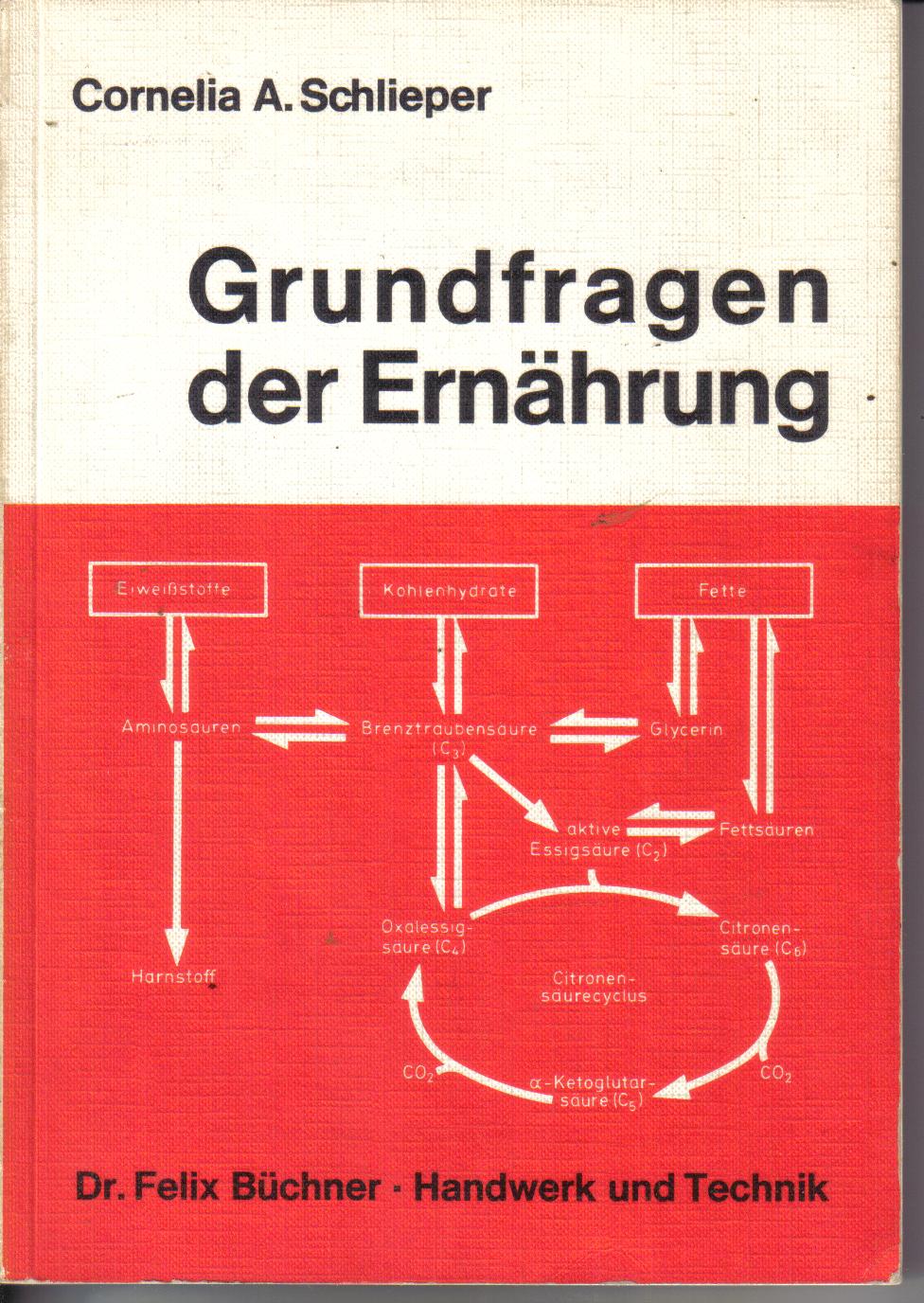 Grundfragen der ErnaehrungCornelia A. Schlieper