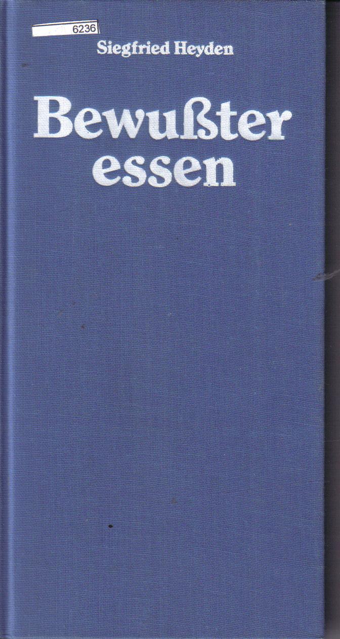 Bewusster Essen Siegfried Heyden