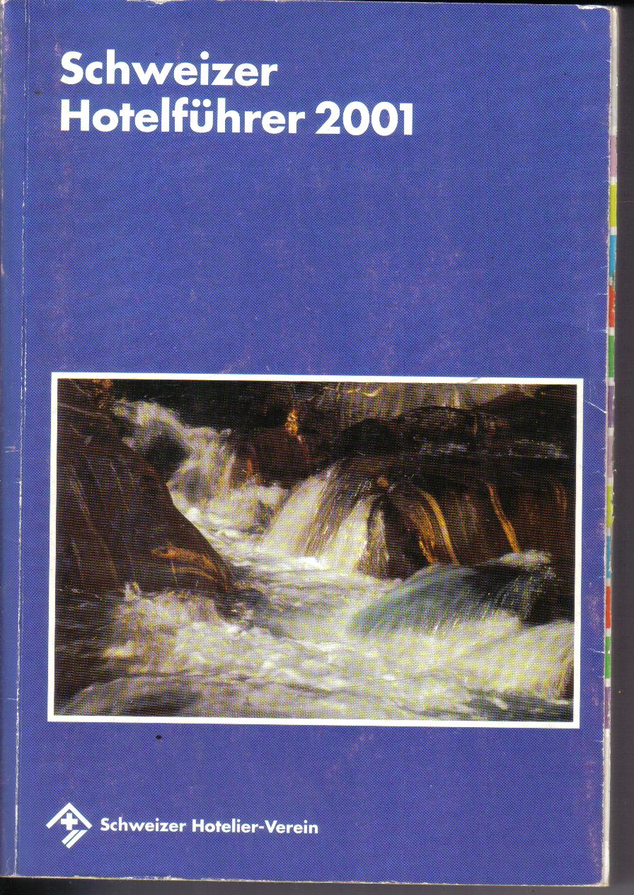 Schweizer Hotelfuehrer 2001