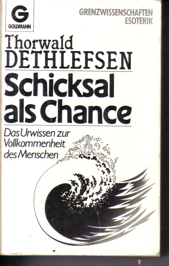 Schicksal als ChanceThorwald Dethlefsen