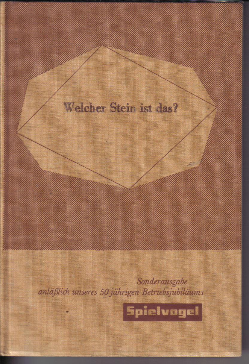 Welcher Stein ist das?Sonderausgabe anlaesslich unseres 50 jaehrigen Jubilaeums-SPIELVOGEL