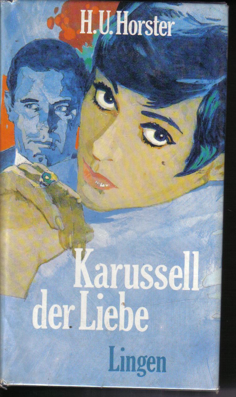 Karussell der Liebe Hans Ulrich Horster