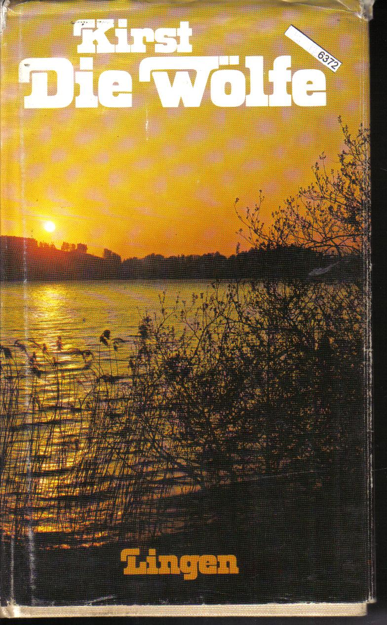 Die WoelfeHans Hellmut Kirst