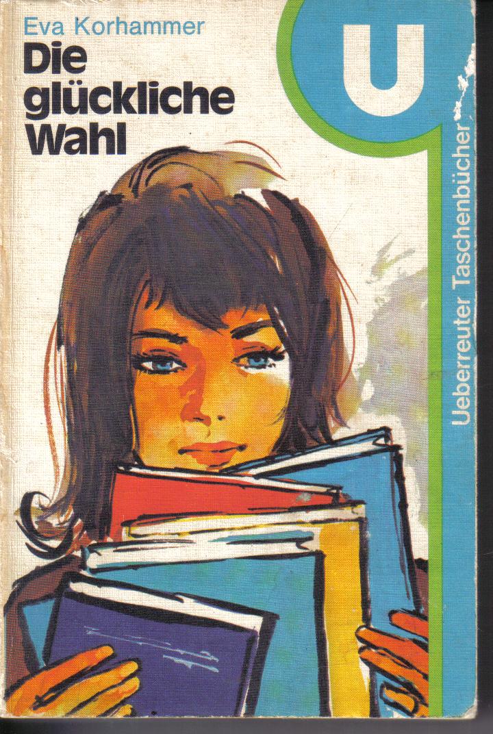 Die glueckliche Wahl Eva Korhammer