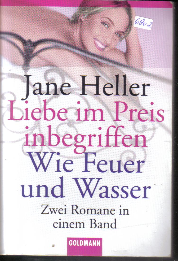 Liebe im Preis inbegriffen Wie Feuer und Wasser JANE HELLER