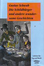 Die Schildbuerger und andere wundersame Geschichten Gustav Schwab