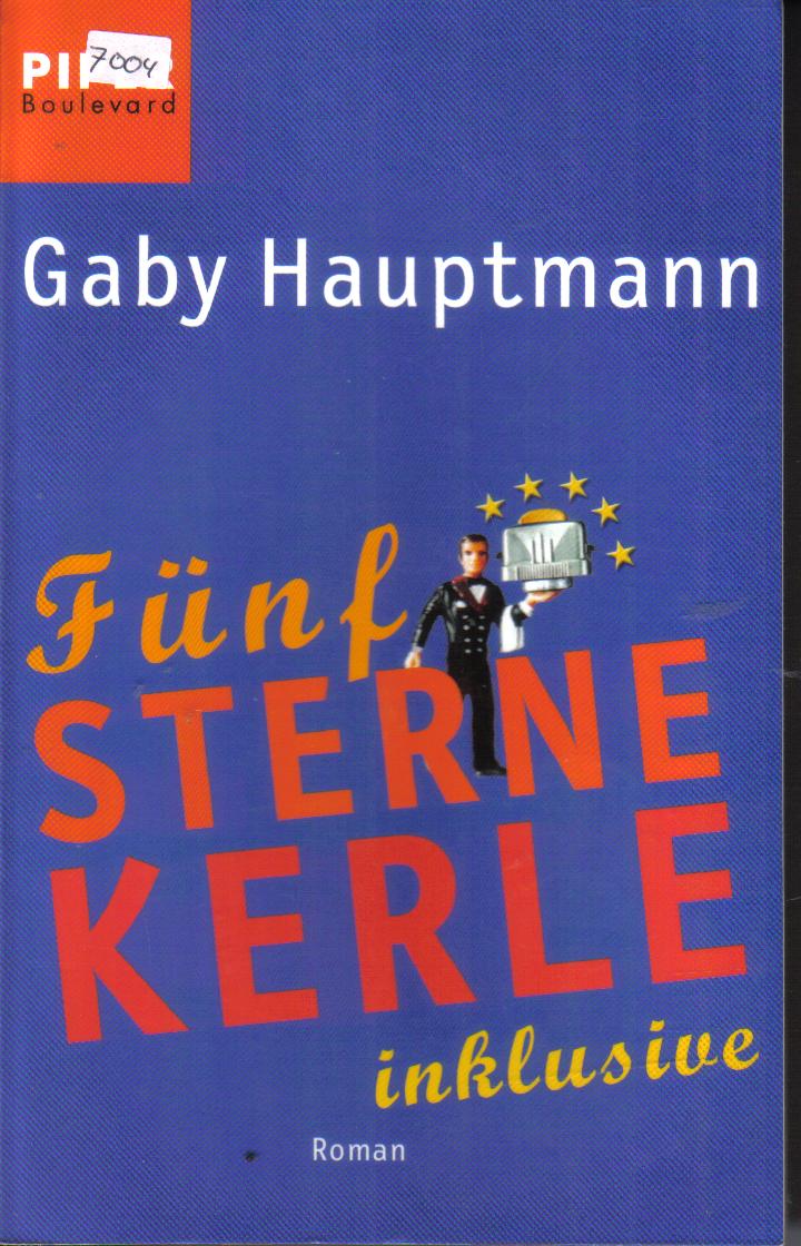 Fuenf STERNE KERLE inklusiveGABY HAUPTMANN