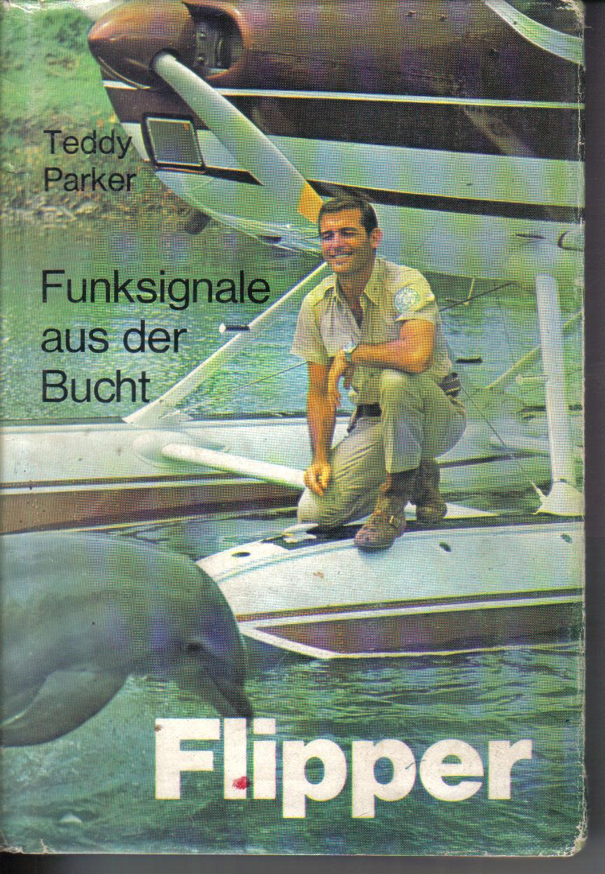 Flipper: Funksignale aus der BuchtTeddy Parker