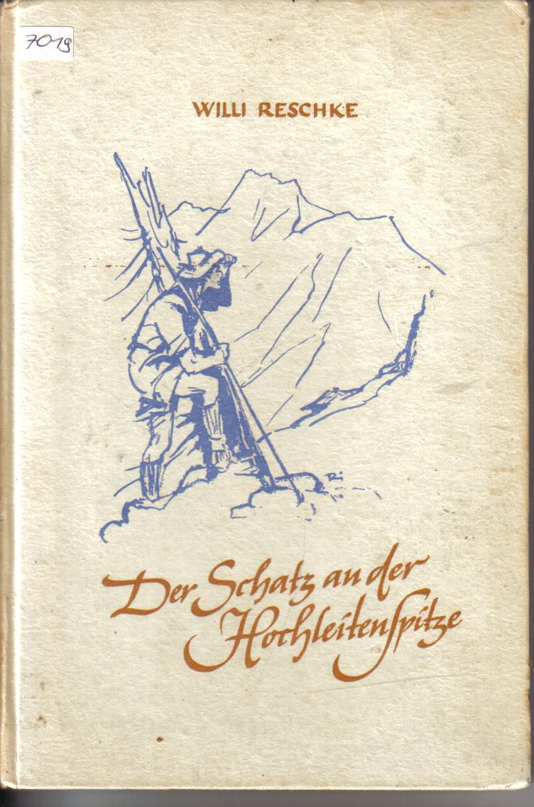 Der Schatz der HochleitenspitzeWilli Reschke