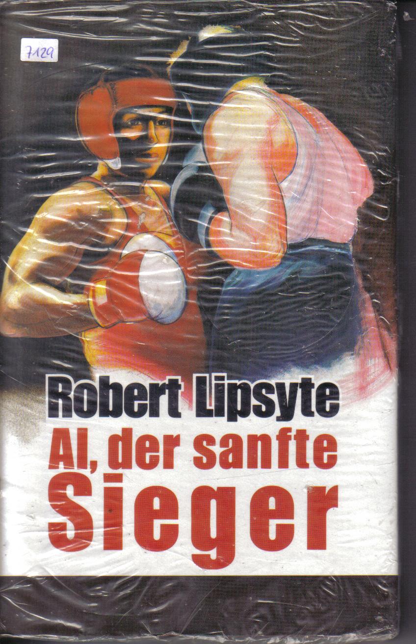 Robert Lipsyte-Al, der sanfte Sieger