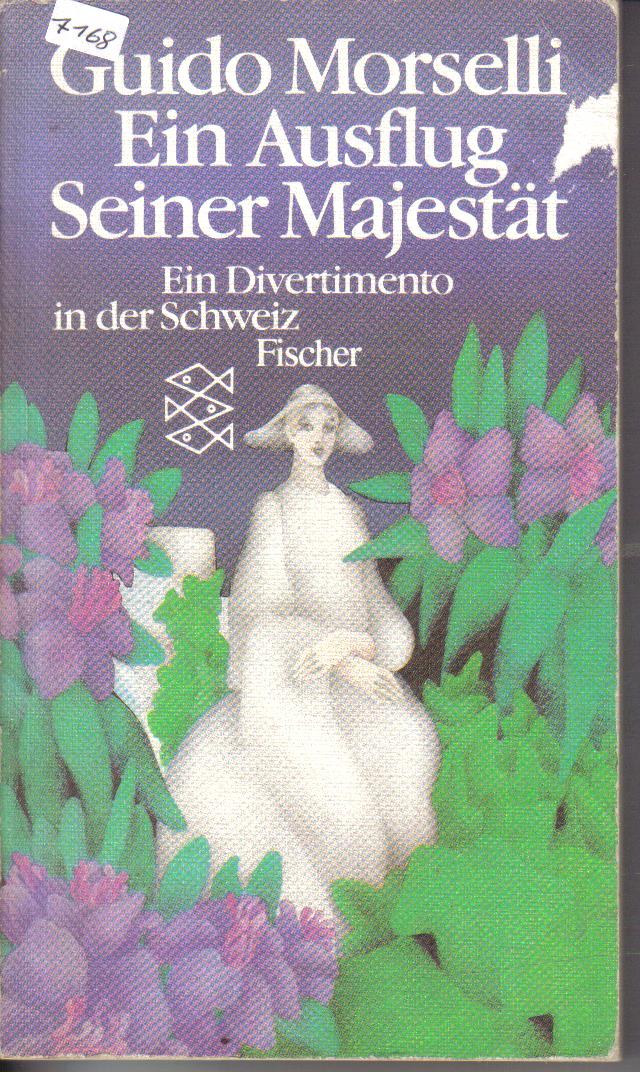 Guido MorselliEin Ausflug Seiner Majestaet