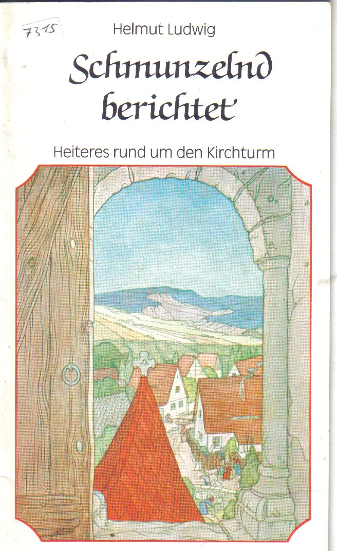 Schmunzelnd berichtetHelmut Ludwig