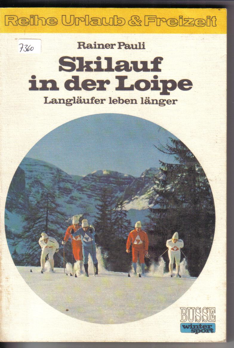 Skilauf in der LoipeRainer Pauli