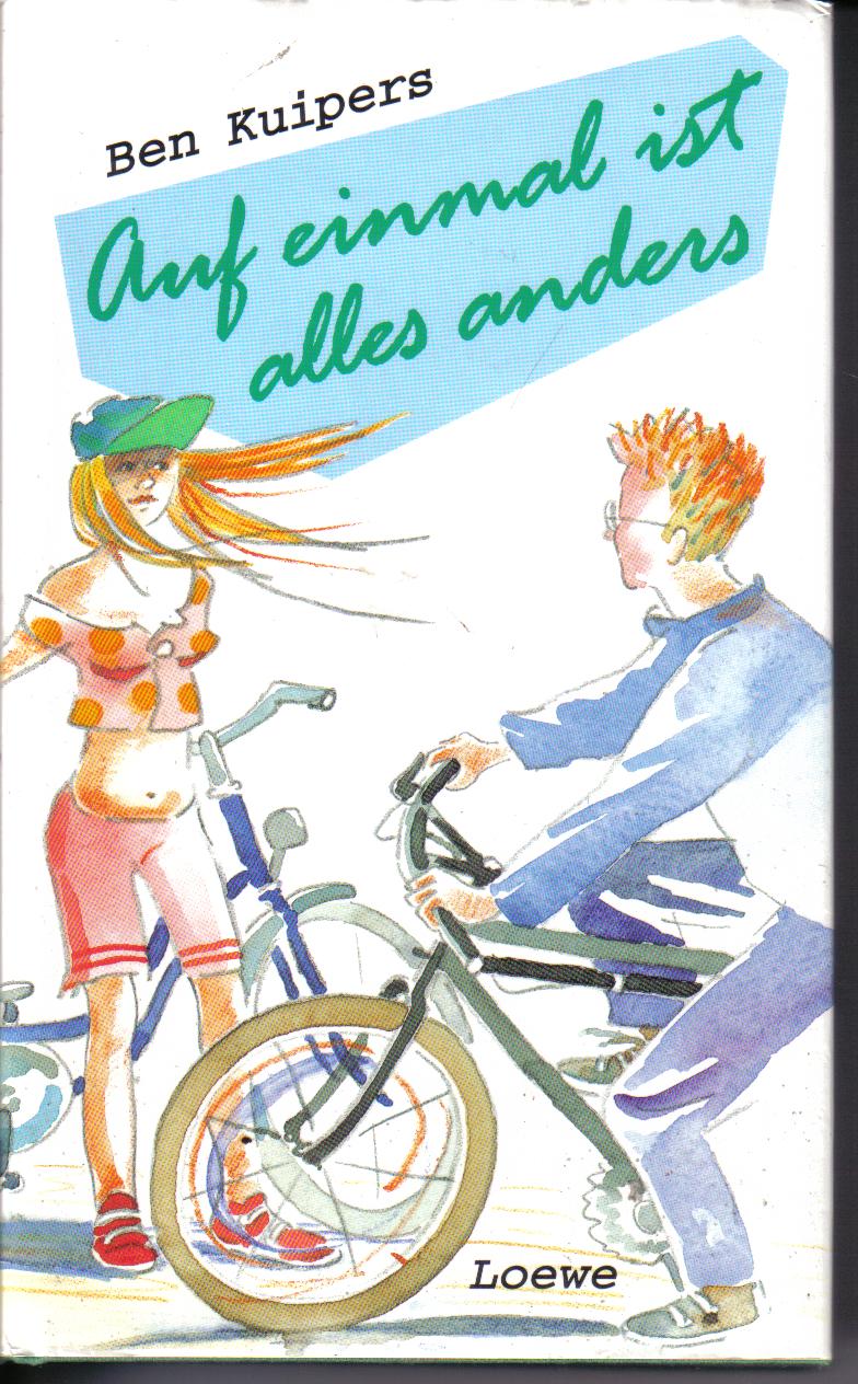 Auf einmal ist alles anders Ben Kuipers