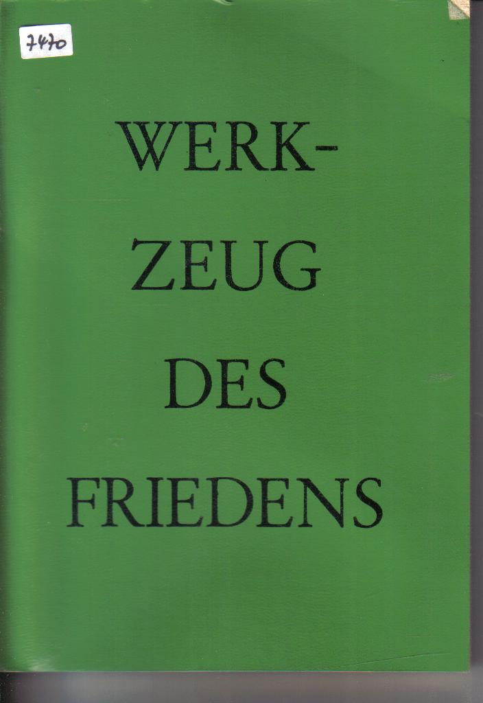 Werkzeug des FriedensHadrian W. Koch