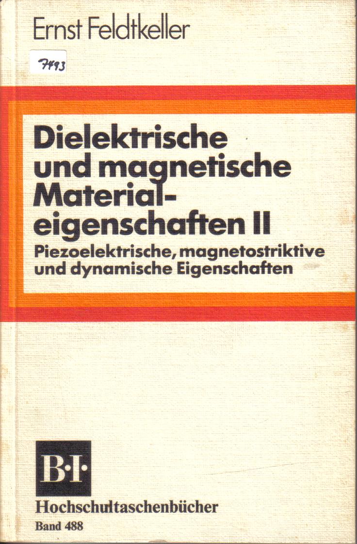 Dielektrische und magnetische Materialeigenschaften IIErnst Feldtkeller