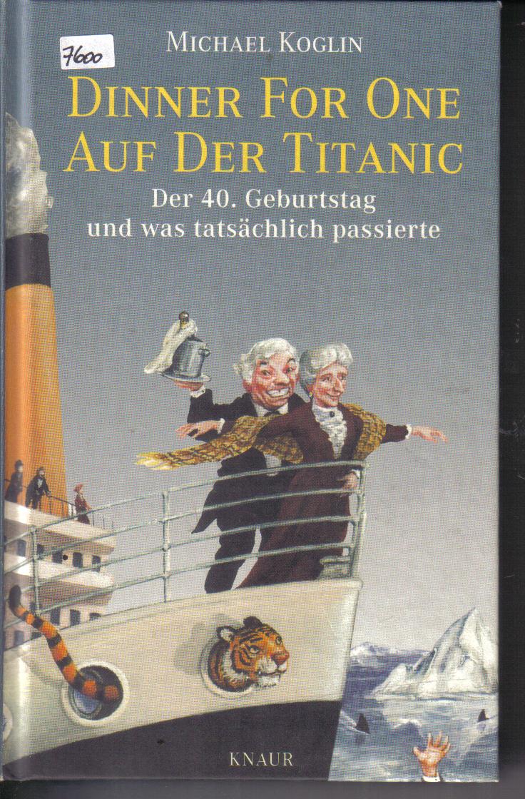 Diner for one auf der Titanic Michael Koglin