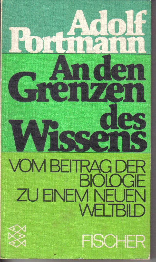 An den Grenzen des WissensAdolf Portmann