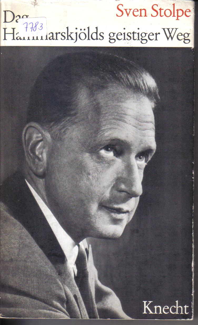 Dag Hammarskjoelds geistiger WegSven Stolpe