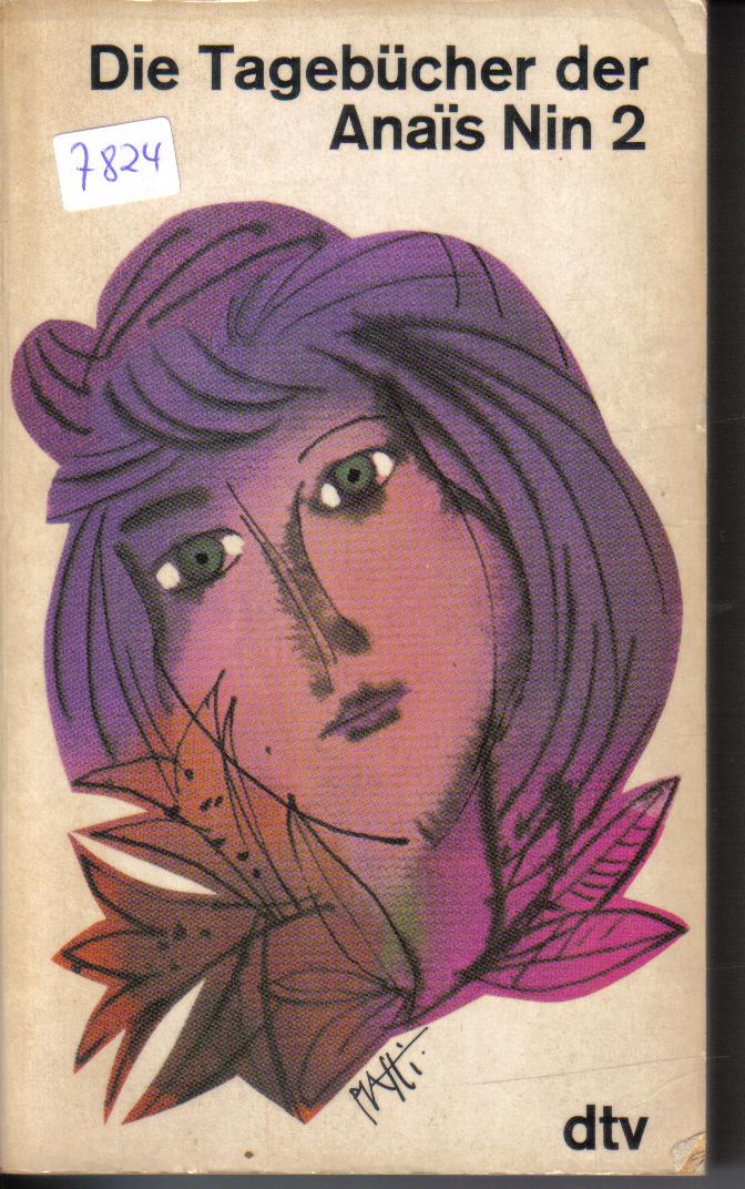 Die Tagebuecher der Anais Nin 2 ( 1934- 1939 ) herausgegeben von Guenther Stuhlmann