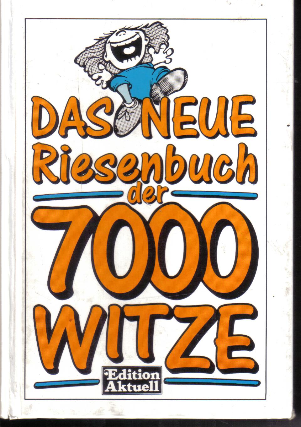 Das neue Riesenbuch der 7000 Witze Edition aktuell