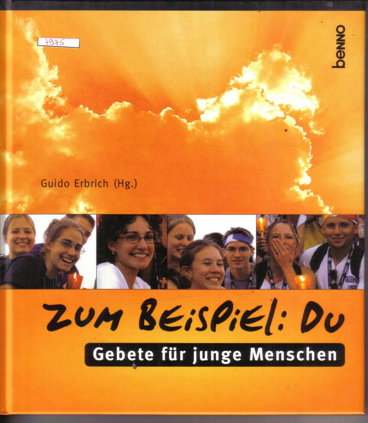 Zum Beispiel : DuGebete fuer junge MenschenGuido Erbich