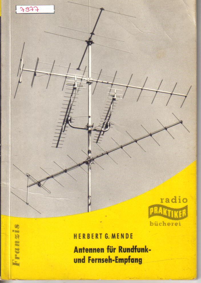 Antennen fuer Rundfunk und FernsehempfangHerbert G. Mende