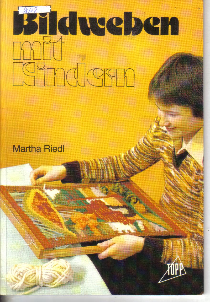 Bildweben mit KindernMartha Riedl