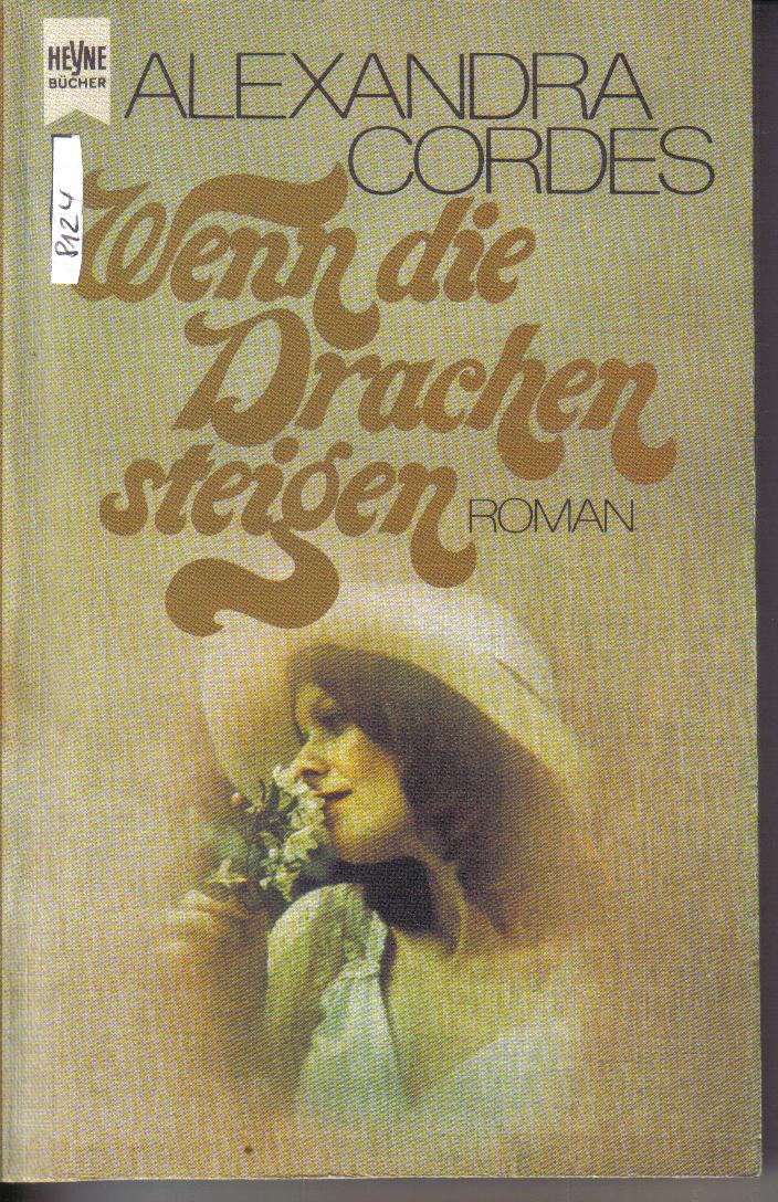 Wenn die Drachen steigen ALEXANDRA CORDES