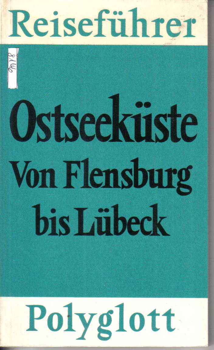 Ostseekueste von Flensburg bis LuebeckPolyglott Reisefuehrer
