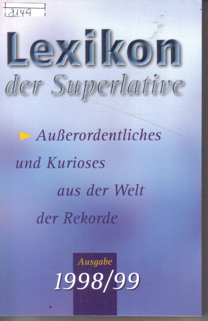 Lexikon der Superlative Ausgabe 1998 / 99