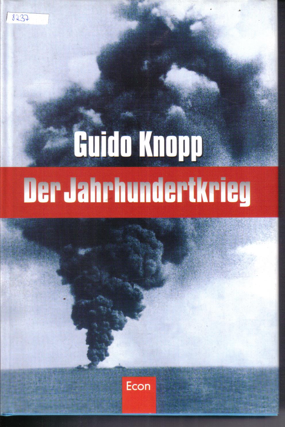 Der JahrhundertkriegGuido Knopp