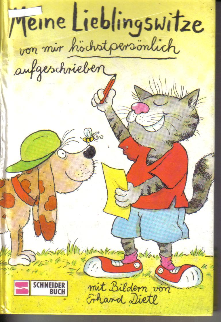 Meine Lieblingswitze von mir hoechstpersoenlich aufgeschriebenSchneider Buch