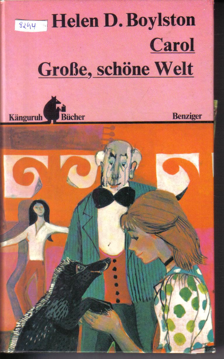 Carol Grosse, schoene WeltHelen D.Boylston