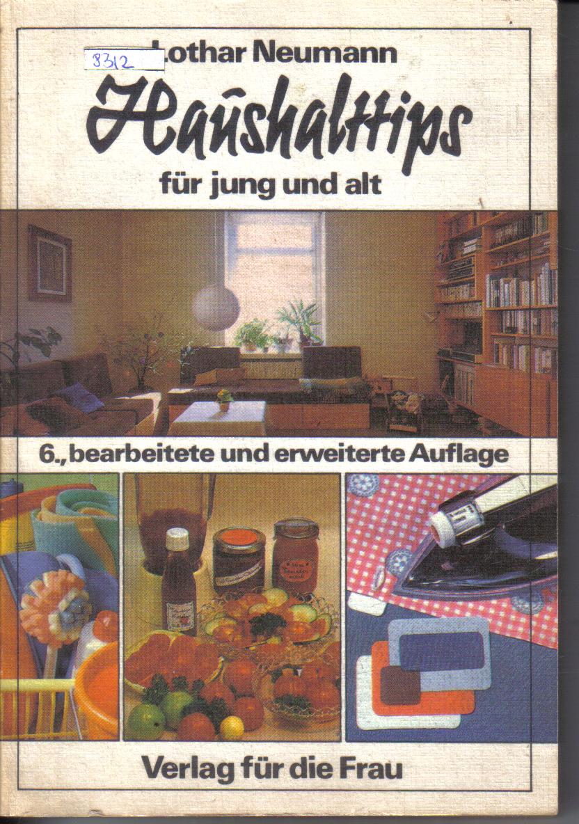 Haushalttips fuer jung und altLothar Neumann