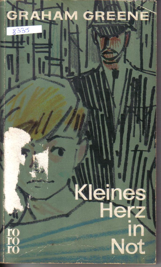 Kleines Herz in Not GRAHAM GREENE